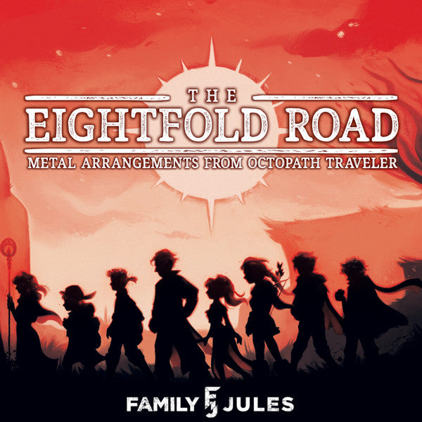 FAMILY JULES - EIGHTFOLD ROAD: METAL ARRANGEMENTS FROM OCTOPATH TRAVELER