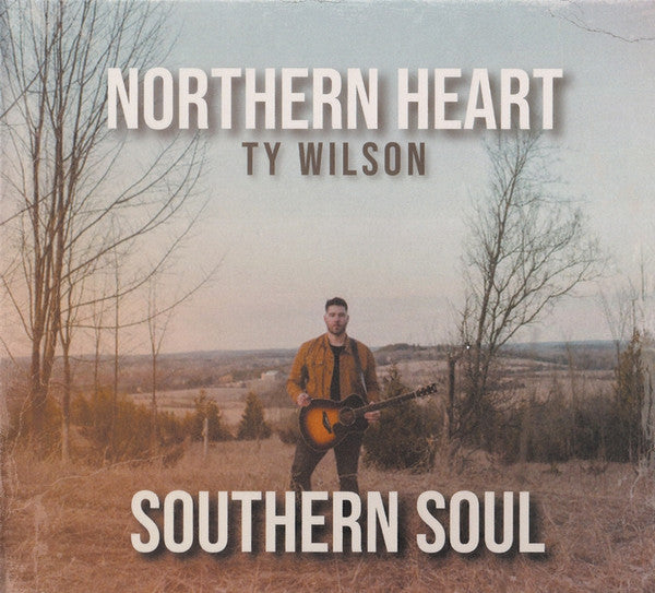 WILSON TY - NORTHERN HEART SOUTHERN SOUL