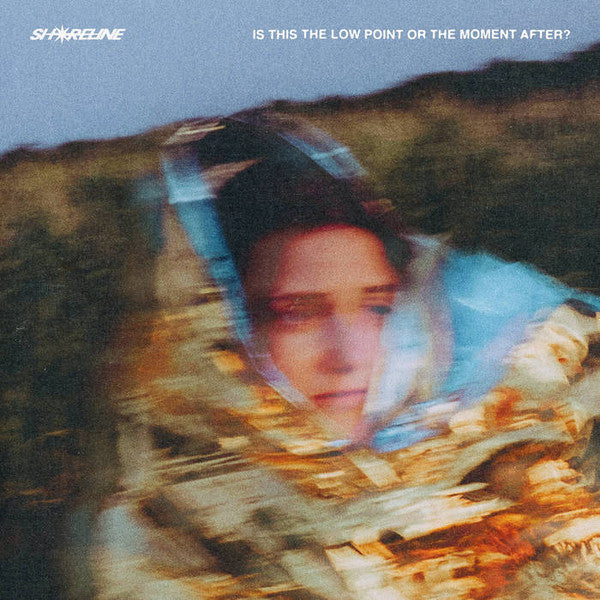 SHORELINE - IS THIS THE LOW POINT OR THE MOMENT AFTER?