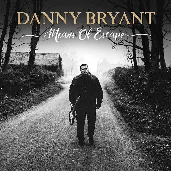 BRYANT,DANNY - MEANS OF ESCAPE
