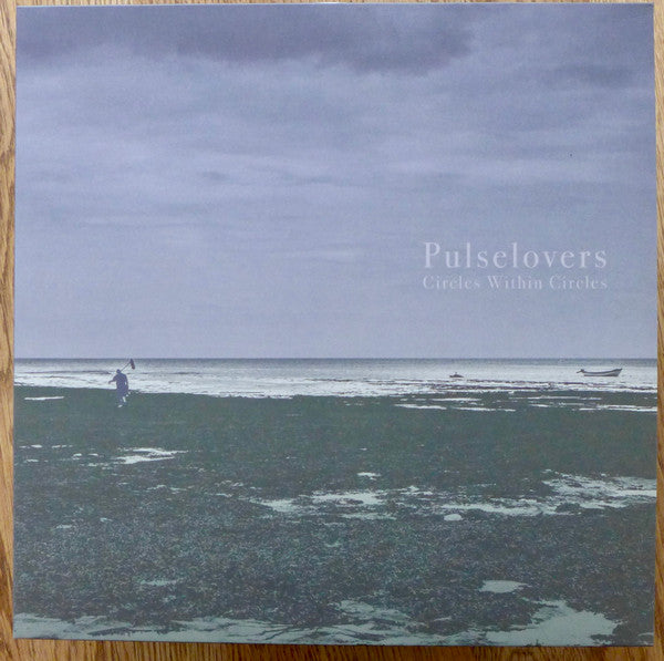 PULSELOVERS - CIRCLES WITHIN CIRCLES