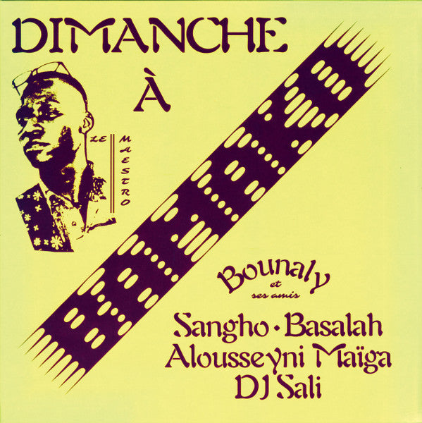 BOUNALY - DIMANCHE A BAMAKO
