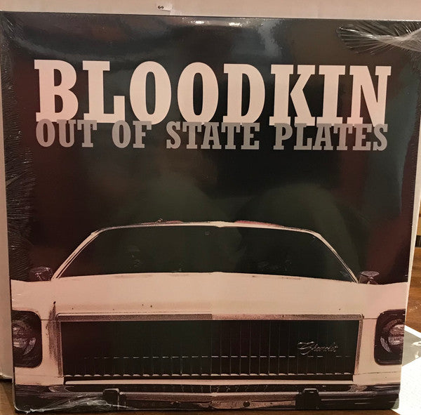 BLOODKIN - OUT OF STATE PLATES (REMASTERED/2LP)
