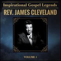 CLEVELAND REV. JAMES - INSPIRATIONAL GOSPEL LEGENDS VOL.1