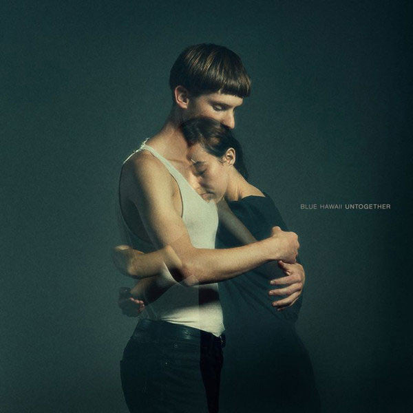 BLUE HAWAII - UNTOGETHER (10TH ANNIVERSARY EDITION/BLUE VINYL)