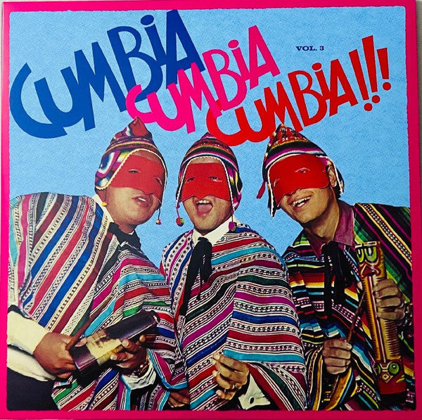 VARIOUS ARTISTS - CUMBIA CUMBIA CUMBIA!!! VOL.3 (2LP)