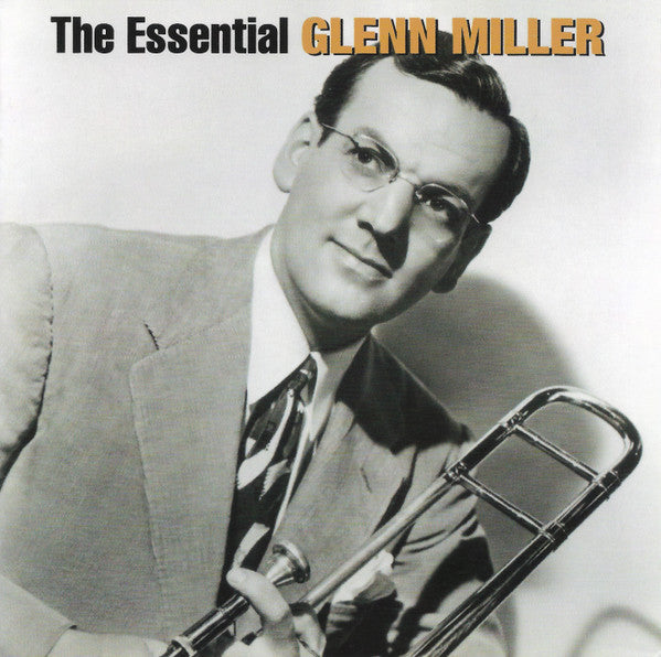 MILLER,GLENN - ESSENTIAL GLENN MILLER