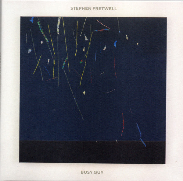 FRETWELL,STEPHEN - BUSY GUY