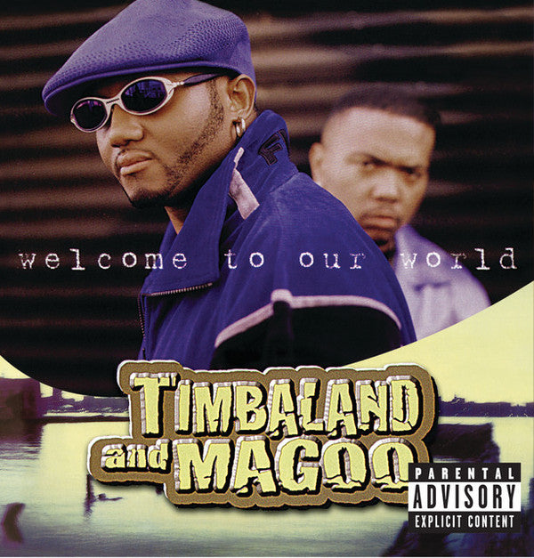 TIMBALAND & MAGOO - WELCOME TO OUR WORLD