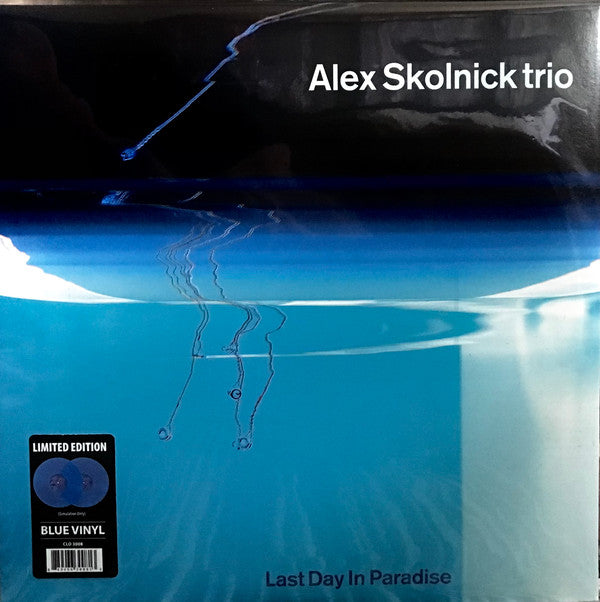 SKOLNICK,ALEX - LAST DAY IN PARADISE (BLUE VINYL)