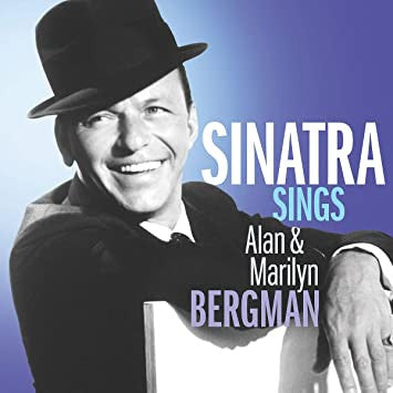 SINATRA,FRANK - SINATRA SINGS ALAN & MARILYN BERGMAN