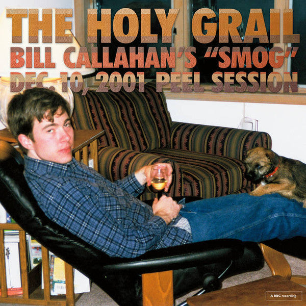 CALLAHAN,BILL - HOLY GRAIL: BILL CALLAHAN'S SMOG DEC. 10, 2001 PEEL SESSION (EP)