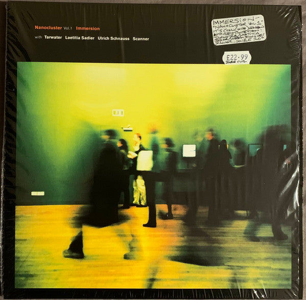 IMMERSION WITH TARWATER; LAETITIA SADIER; ULRICH SCHNAUSS; SCANNER - NANOCLUSTER VOL 1