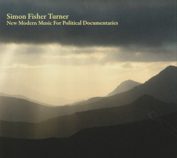TURNER,SIMON FISHER - NEW MODERN MUSIC FOR POLITICAL DOCUMENTARIES