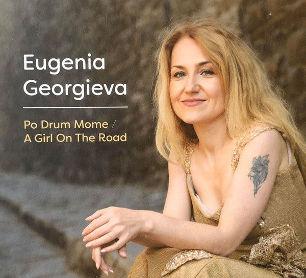 GEORGIEVA,EUGENIA - PO DRUM MOME / A GIRL ON THE ROAD