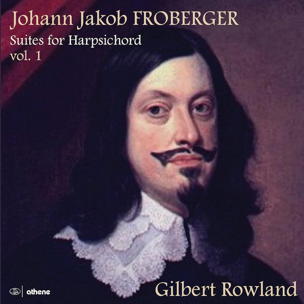 ROWLAND,GILBERT - FROBERGER: SUITES FOR HARPSICHORD, VOL. 1