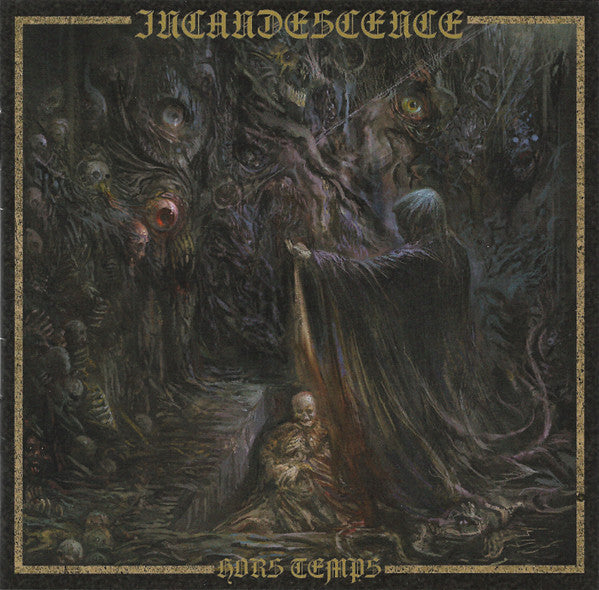 INCANDESCENCE - HORS TEMPS
