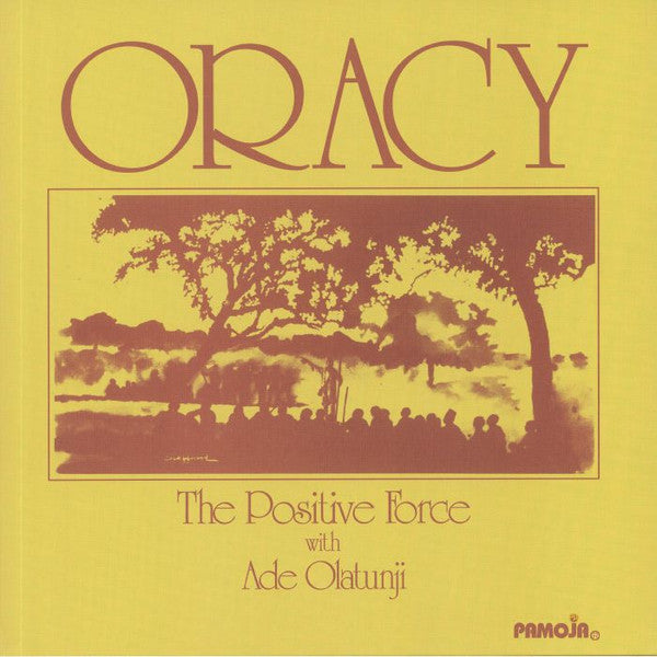 POSITIVE FORCE WITH ADE OLATUNJI - ORACY