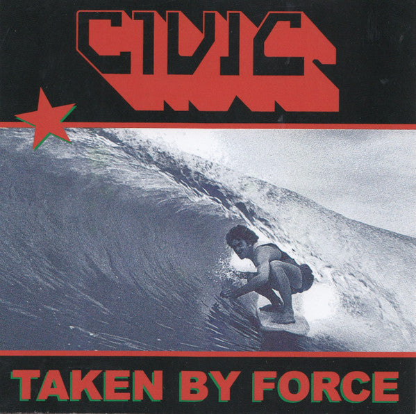 CIVIC - TAKEN BY FORCE