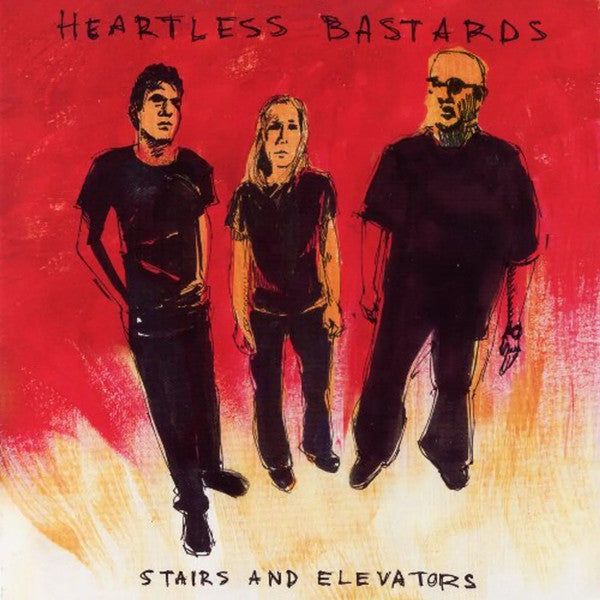 HEARTLESS BASTARDS - STAIRS & ELEVATORS