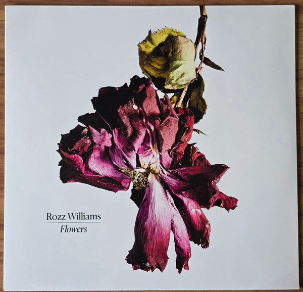 WILLIAMS ROZZ - FLOWERS