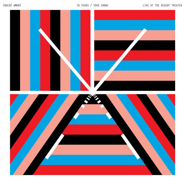 TOUCHE AMORE - 10 YEARS / 1000 SHOWS LIVE