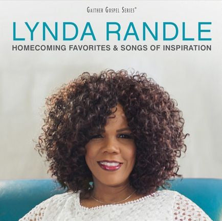 RANDLE LYNDA - HOMECOMING FAVORITES & SONGS OF INSPIRATION VOL. 1