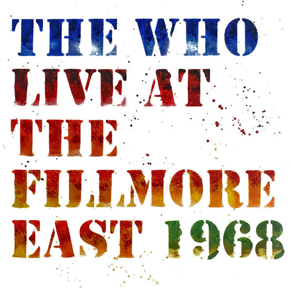 WHO - LIVE AT THE FILLMORE EAST (180G/GATEFOLD)