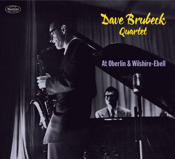 BRUBECK,DAVE QUARTET - AT OBERLIN & WILSHIRE-EBELL