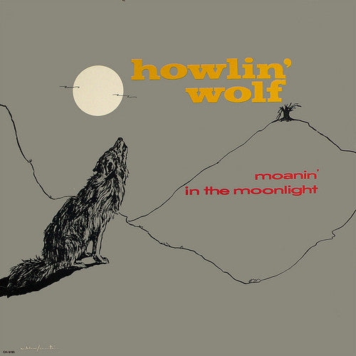 HOWLIN' WOLF - MOANIN' IN THE MOONLIGHT
