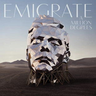 EMIGRATE - MILLION DEGREES