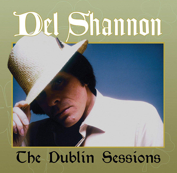SHANNON,DEL - DUBLIN SESSIONS