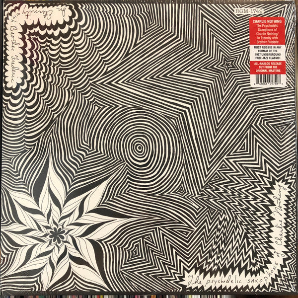 CHARLIE NOTHING - PSYCHEDELIC SAXOPHONE OF CHARLIE NOTHING/IN ETERNITY WITH BROTHER FREDERIC