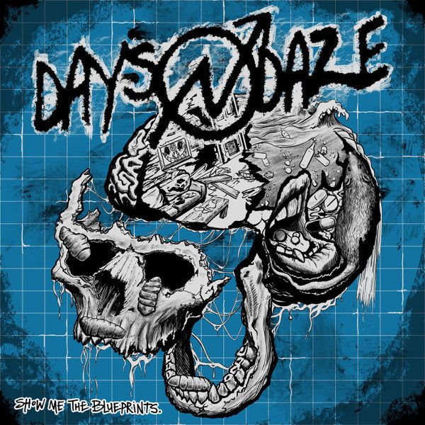 DAYS N DAZE - SHOW ME THE BLUEPRINTS.