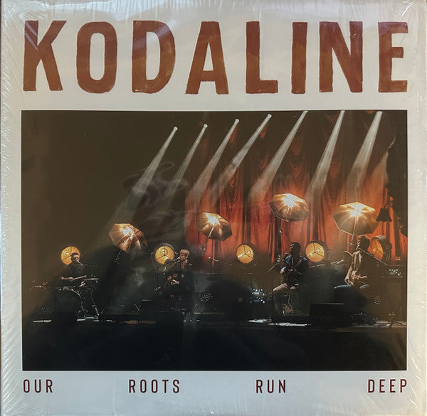KODALINE - OUR ROOTS RUN DEEP (2LP)