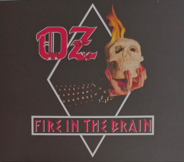 OZ - FIRE IN THE BRAIN
