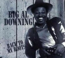 DOWNING,BIG AL - BACK TO MY ROOTS