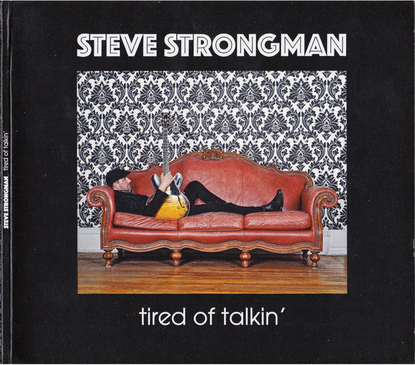 STRONGMAN STEVE - TIRED OF TALKIN