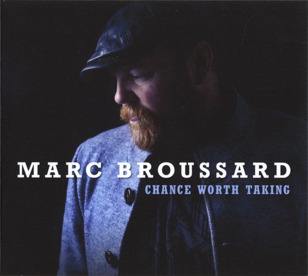 BROUSSARD MARC - CHANCE WORTH TAKING