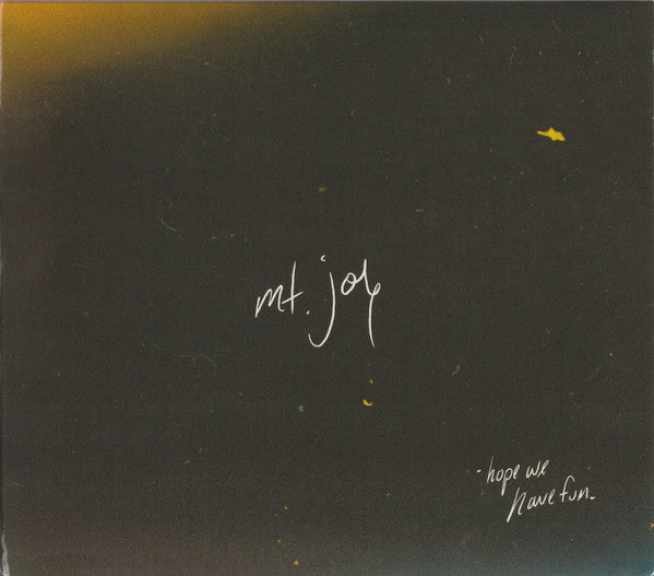 MT. JOY - HOPE WE HAVE FUN (X)