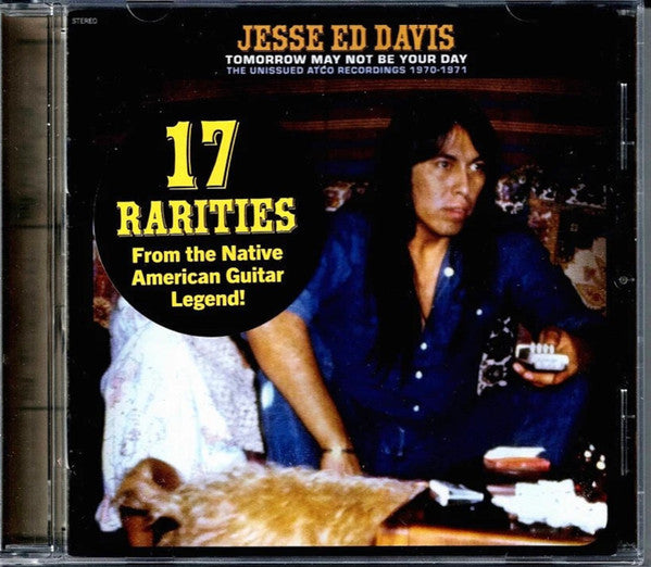 DAVIS,JESSE ED - TOMORROW MAY NOT BE YOUR DAY--THE UNISSUED ATCO RECORDINGS 1970-1971