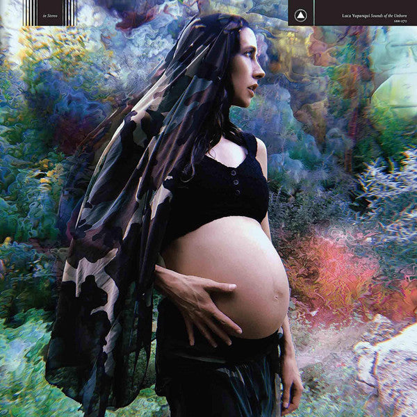 YUPANQUI,LUCA - SOUNDS OF THE UNBORN
