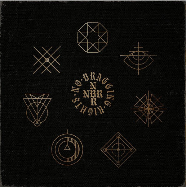 NO BRAGGING RIGHTS - NO BRAGGING RIGHTS