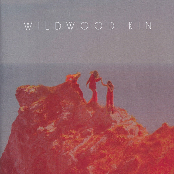 WILDWOOD KIN - WILDWOOD KIN