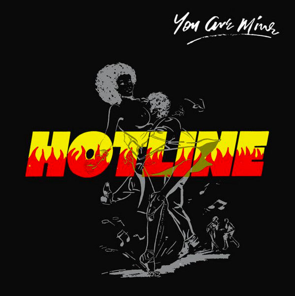 HOTLINE - YOU ARE MINE