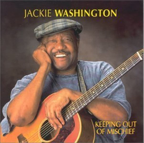 WASHINGTON,JACKIE - KEEPING OUT OF MISCHIEF