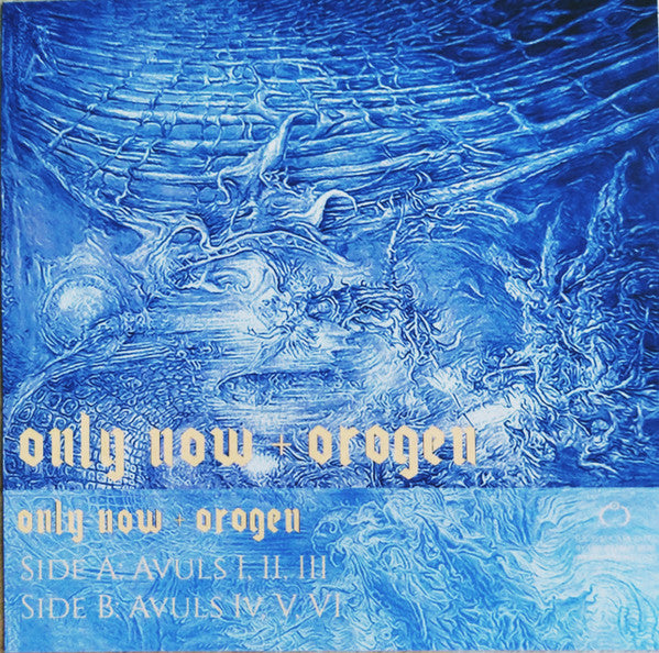 ONLY NOW & OROGEN - AVULS
