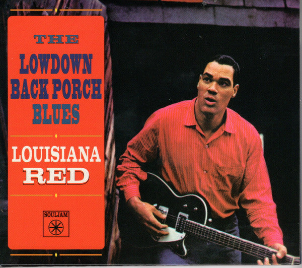 LOUISIANA RED - LOWDOWN BACK PORCH BLUES