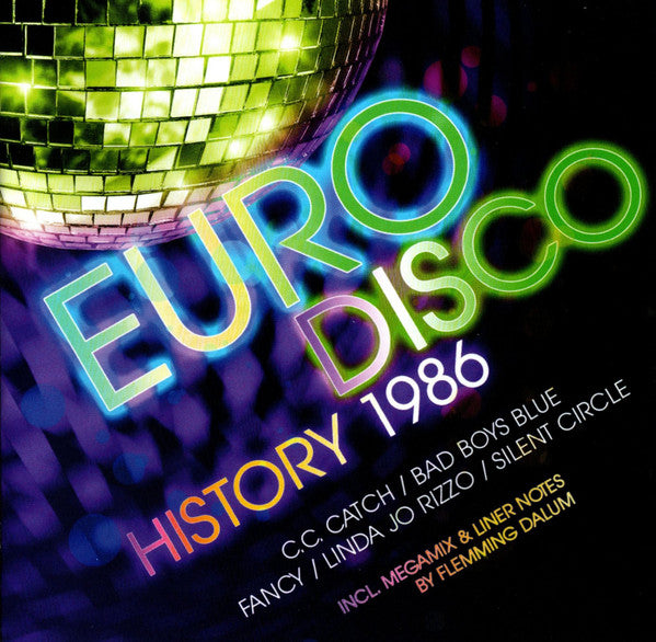 MODERN TALKING; BAD BOYS BLUE; C.C. CATCH; THE TWINS; SILENT CIRCLE; FANCY; LINDA JO RIZZO & MORE - EURO DISCO HISTORY 1986 (2CD)