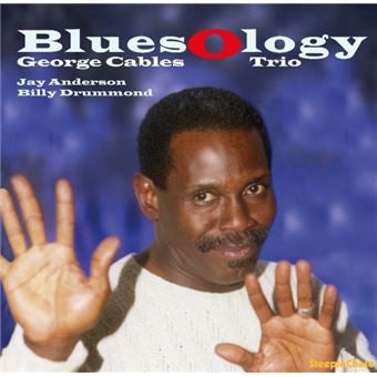 CABLES,GEORGE - BLUESOLOGY